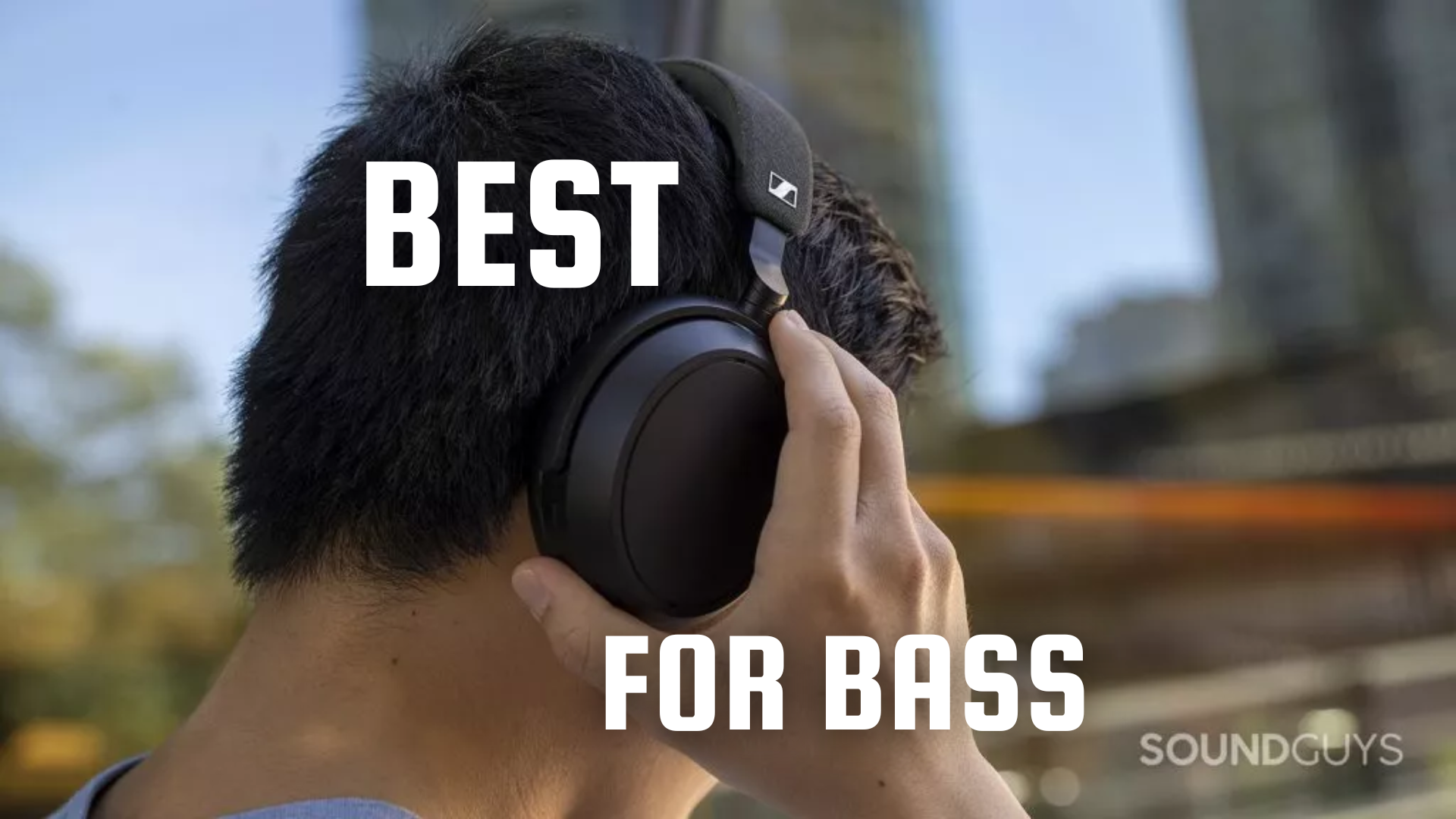 Best headphones for bass Best headphones for bass